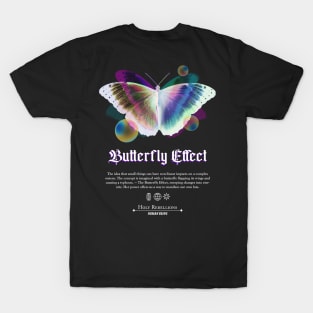 Butterfly Effect by Holy Rebellions - Human Being #003 T-Shirt T-Shirt